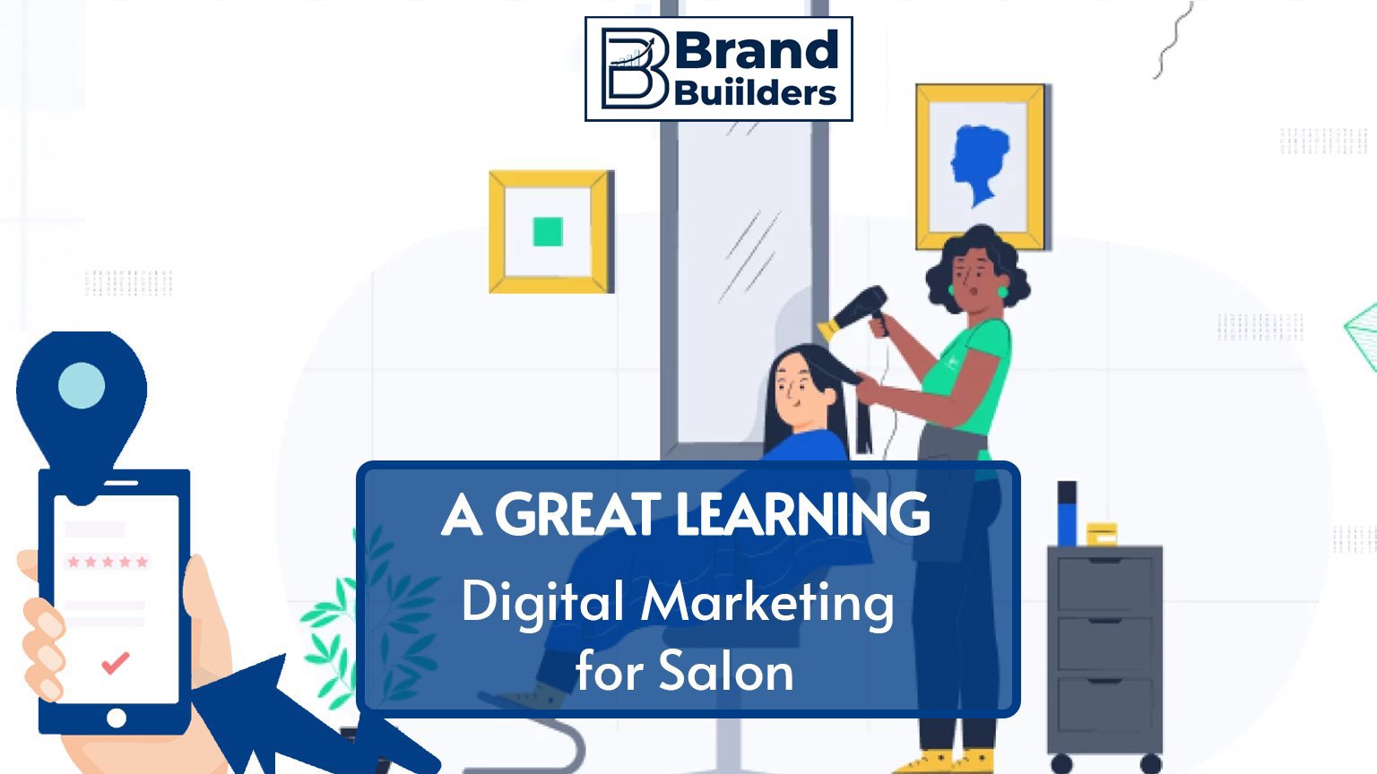 Read more about the article DIGITAL MARKETING FOR SALON: A GREAT LEARNING